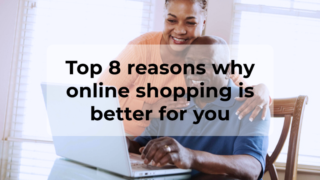 8 reasons why online shopping is better